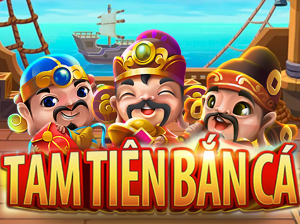 Bắn Cá Tam Tiên – Tựa Game Săn Thưởng Đỉnh Cao Tại Gemwin